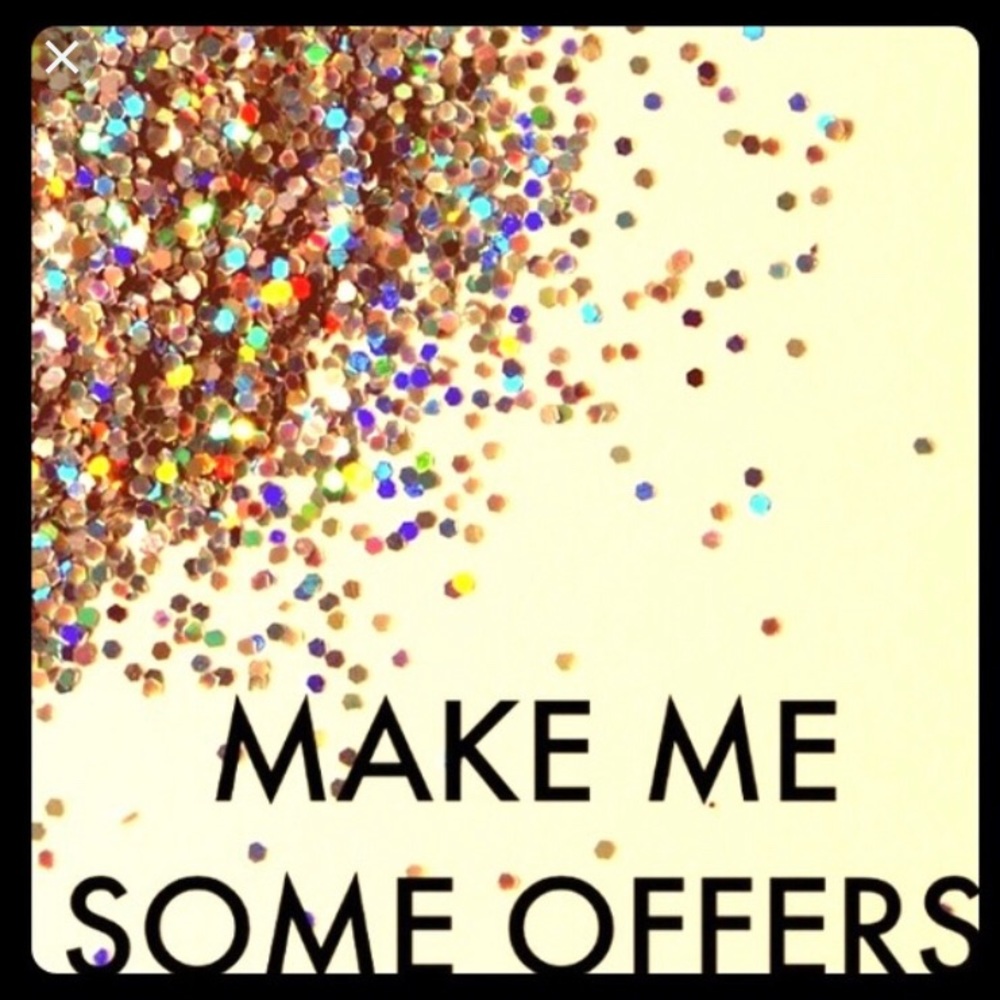 Make me offers!